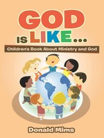Donald Mims | God Is Like . . . | Taschenbuch | Englisch (2020) | AuthorHouse