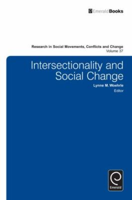 Intersectionality and Social Change, Hardcover by Woehrle, Lynne M. (EDT), Li...