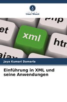 Jaya Kumari Damarla | EinfüHrung In Xml Und Seine Anwendungen | Taschenbuch