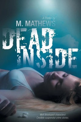 M. Mathews | Dead Inside | Taschenbuch | Englisch (2017) | Archway Publishing