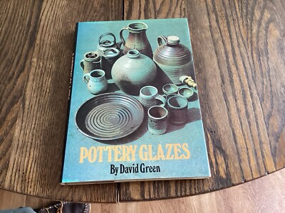 Pottery Glazes By David Green Chemistry Ceramics Pigment Recipes Formulas