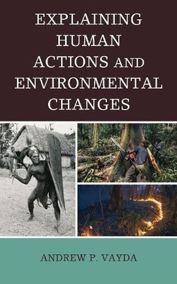 Andrew P. Vayda Explaining Human Actions and Environmental C (Gebundene Ausgabe)