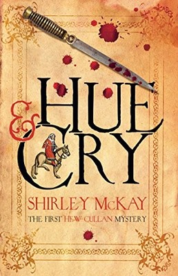 Hue and Cry: A Hew Cullan Mystery (Hew Cullan Myster by Shirley Mckay 1846971527