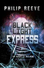 Black Light Express by Reeve, Philip