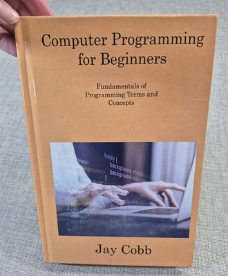 Computer Programming for Beginners by Jay Cobb, Large Print