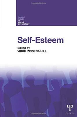 Self-Esteem (Current Issues in Social Psychology), Zeigler-Hill 9781848721449**