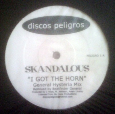 Skandalous - I Got The Horn (12'')