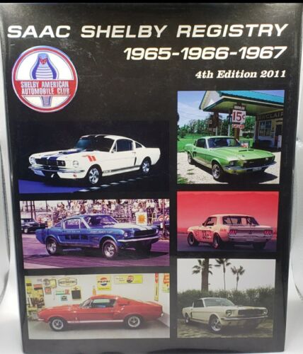 SHELBY AMERICAN AUTO CLUB SAAC SHELBY REGISTRY 1965-1967 4TH EDITION 2011 VOL 2 - Picture 1 of 5