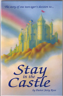Stay In the Castle by Jerry Ross