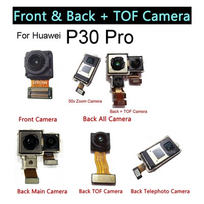 Front Rear Main Camera TOF Camera Module Replacement Part For Huawei P30Pro ADE