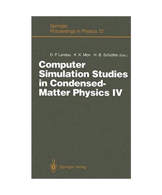 Computer Simulation Studies in Condensed-Matter Physics IV: Proceedings of the F