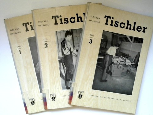 3 Bücher zusammen - Flocken/ Walkling: Lehrbuch für Tischler. Fachkunde. Fachrec