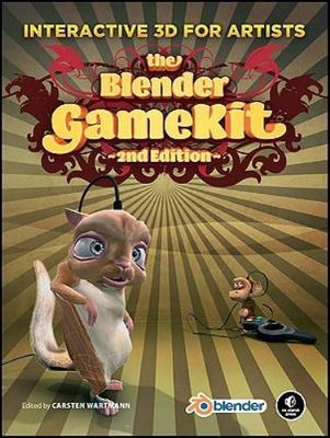 The Blender Gamekit: Interactive 3D for Artists [With CDROM]