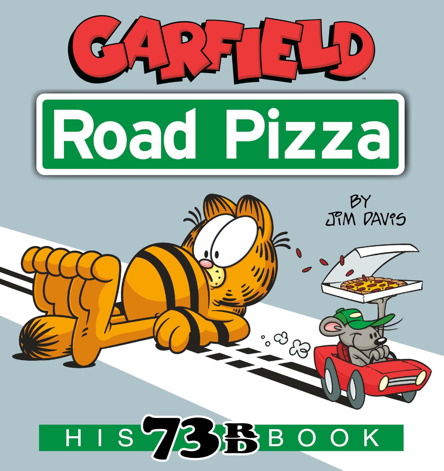 Garfield Road Pizza His 73rd Book by Jim Davis (Paperback Book) - Image 7