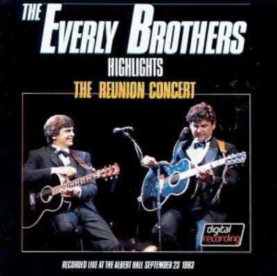 Everly Brothers Reunion concert-Albert Hall Sept. 23rd, 1983-Highlights  [CD]