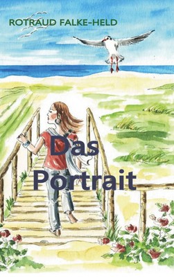 Das Portrait | Eine Woche auf Texel | Rotraud Falke-Held | Taschenbuch | 324 S.