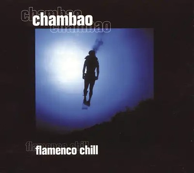 Chambao - Flamenco Chill