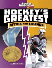 Elliott Smith Hockey's Greatest Myths and Legends (Hardback) (UK IMPORT)