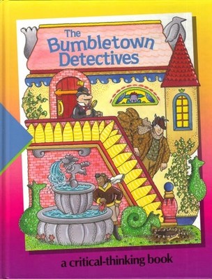 The Bumbletown Detectives: A Critical-Thinking Book (Time-life Early Learning Pr
