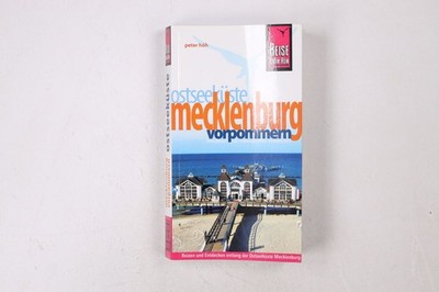 41386 Peter Höh OSTSEEKÜSTE MECKLENBURG-VORPOMMERN Urlaubshandbuch zum Erleben