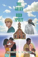 Jeffrey S. Walser | The Green Bird Spirit | Taschenbuch | Englisch (2021)