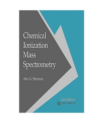 Chemical Ionization Mass Spectrometry, Alex G. Harrison