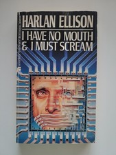 1983 I HAVE NO MOUTH & I MUST SCREAM HARLAN E...