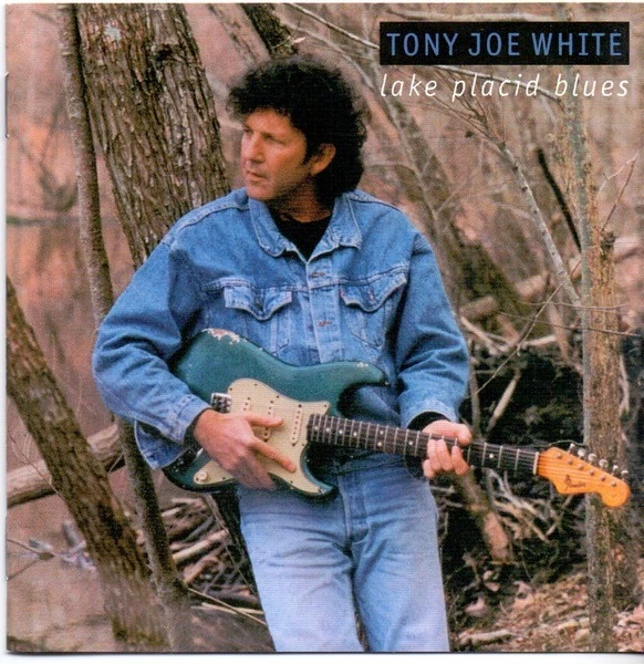 Lake Placid Blues by Tony Joe White (CD, May-1995, Universal 