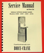 BOICE CRANE 2300-2301-2310 Band Saw Instructions Parts Manual 0067