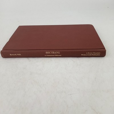 Soc Trang: A Vietnamese odyssey Carl E. Bartecchi 1980 HC
