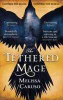 The Tethered Mage | Melissa Caruso | Englisch | Taschenbuch | 2017 | Hamlyn