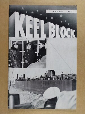 THE KEEL BLOCK January 1943 Manitowoc Shipbuilding Employee Magazine