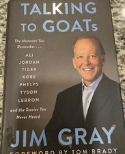 Jim Gray SIGNED Talking To GOATs Ali Jordan Kobe Tiger Brady 2020 First Edition