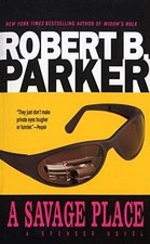 A Savage Place (Spenser, Band 8)  von Robert B. Parker | Buch | Zustand gut