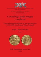 Conimbriga Tardo-Antigua Y Medieval Jorge LóPez Quiroga Taschenbuch Spanisch