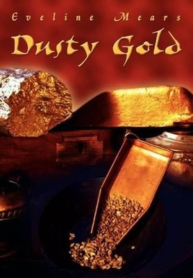 Dusty Gold by Eveline Mears (English) Hardcover Book