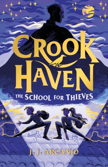 Crookhaven The School for Thieves Book 1 by J.J. Arcanjo (Paperback Book)