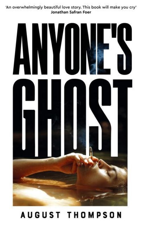 Anyone's Ghost August Thompson