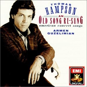 Thomas Hampson - Thomas Hampson: An Old Song Re-Sung - American C