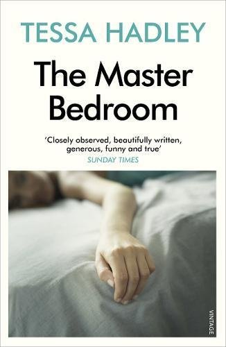 The Master Bedroom,Tessa Hadley- 9780099499268