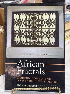 2005 Edition - African Fractals: Modern Computing and Indigenous Design