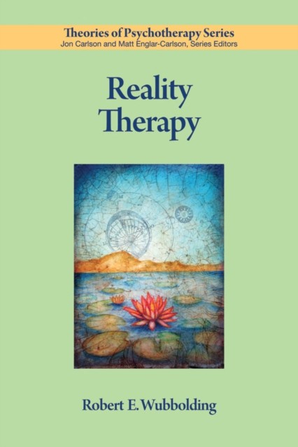 Reality Therapy Wubbolding Paperback John Wiley & Sons 9781433808531