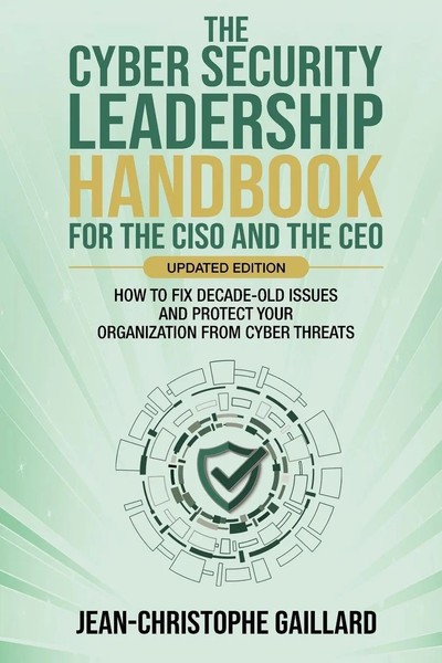 The Cybersecurity Leadership Handbook For The Ciso And The Ceo - Updated Edition-image