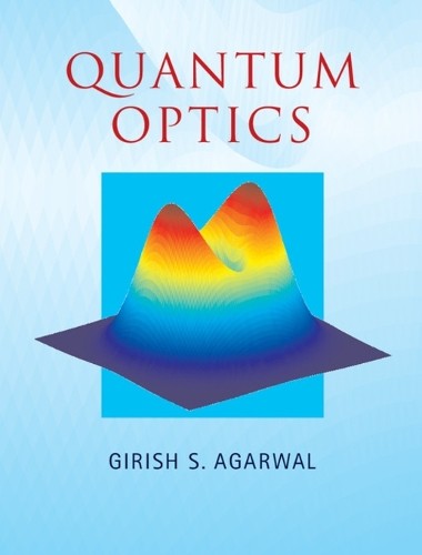 Quantum Optics by Girish S. Agarwal - 9781107006409
