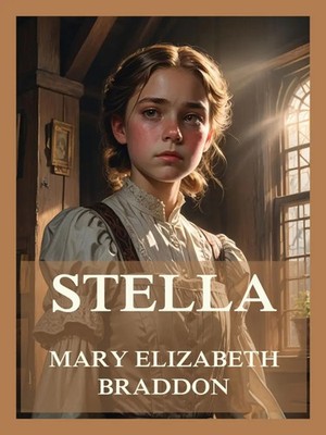 Mary Elizabeth Braddon | Stella | Taschenbuch | Deutsch (2024) | 260 S.