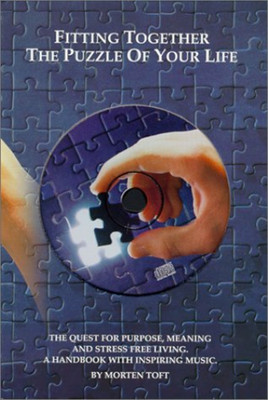 Morten Toft Fitting Together the Puzzle of Your Life (Mixed Media Product)