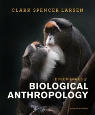 Essentials of Biological Anthropology - Larse...