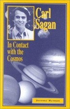 Carl Sagan: In Contact With the Cosmos (Great Scientists) by Jeremy Byman