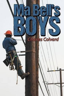 Ma Bell's Boys by Charles Colvard (English) Paperback Book