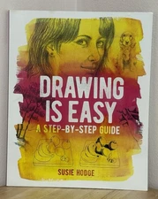 Drawing is Easy: A step-by-step guide by Hodge, Susie Paperback / softback Book